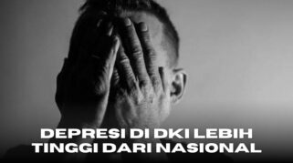 Data prevalensi depresi penduduk DKI Jakarta menurut Kemenkes