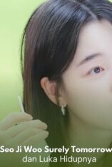 Seo Ji Woo dalam drama Korea Surely Tomorrow