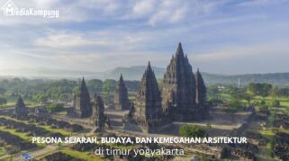 Candi Prambanan: Pesona Sejarah, Budaya, dan Kemegahan Arsitektur di Timur Yogyakarta Candi Prambanan: Pesona Sejarah, Budaya, dan Kemegahan Arsitektur di Timur Yogyakarta