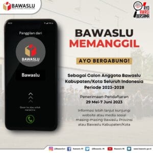 Pengumuman: Bawaslu Membuka Kesempatan untuk Bergabung sebagai Anggota Bawaslu Kabupaten/Kota Seluruh Indonesia