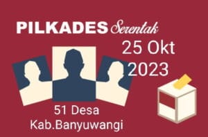 daftar 51 desa yang gelar pilkades 2023 Banyuwangi