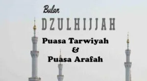 Keutamaan Puasa Tarwiyah dan Arafah di Bulan Dzulhijjah 2023