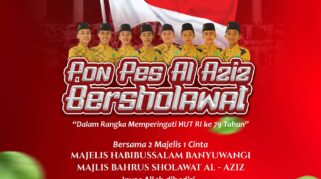 Pondok Pesantren Al Aziz Gelar Sholawat Kolosal dalam Peringatan HUT RI ke-79 di Banyuwangi