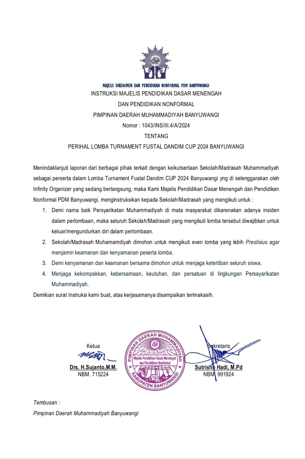 Majelis Dikdasmen PDM Banyuwangi Instruksikan Pengunduran Diri Sekolah Muhammadiyah dari Turnamen Futsal Dandim Cup 2024 Surat Edaran Resmi dari Majelis Pendidikan Dasar Menengah Dan Non Formal ( DIKDASMEN ) PDM Banyuwangi