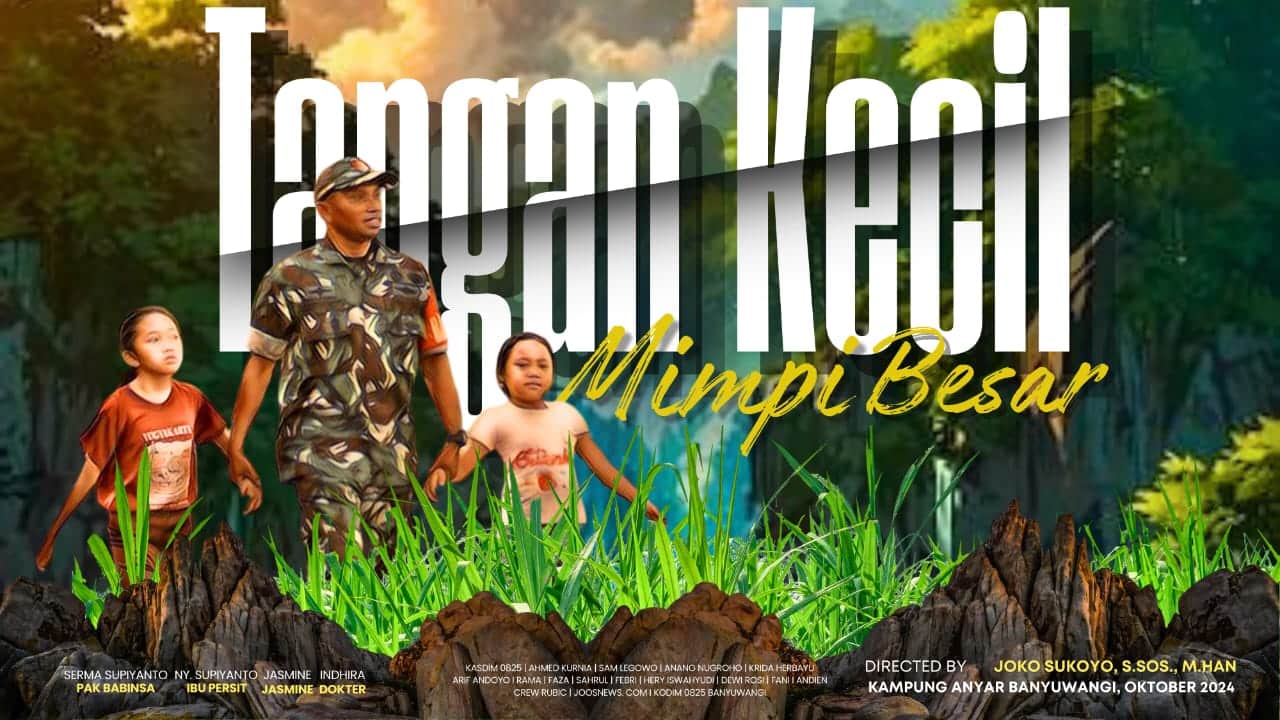 "Tangan Kecil Mimpi Besar": Film Pendek tentang Harmoni TNI dan Mimpi Anak Desa Poster film pendek "Tangan Kecil Mimpi Besar".