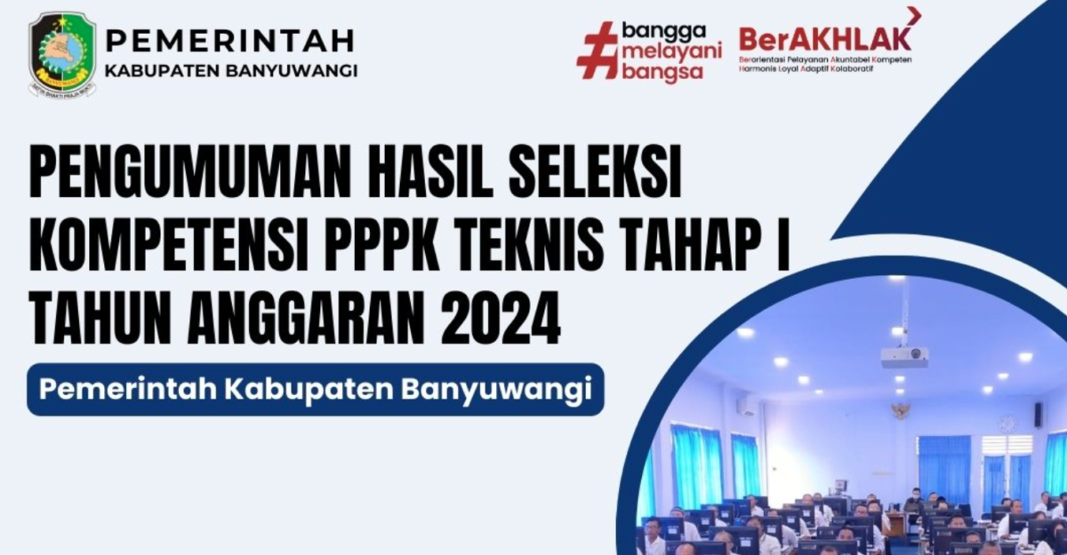 Lolos atau Tidak? Cek Hasil Seleksi PPPK Teknis Tahap I Banyuwangi di Sini! Cek pengumuman PPPK teknis.