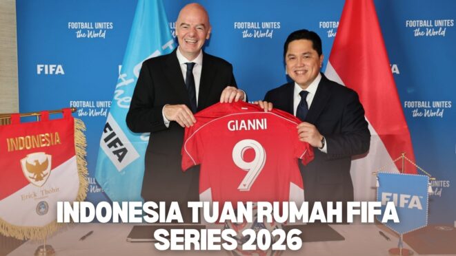 Indonesia resmi menjadi tuan rumah FIFA Series 2026 yang diumumkan FIFA.
