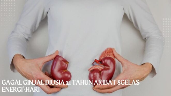 Ilustrasi kerusakan ginjal akibat konsumsi minuman energi berlebihan