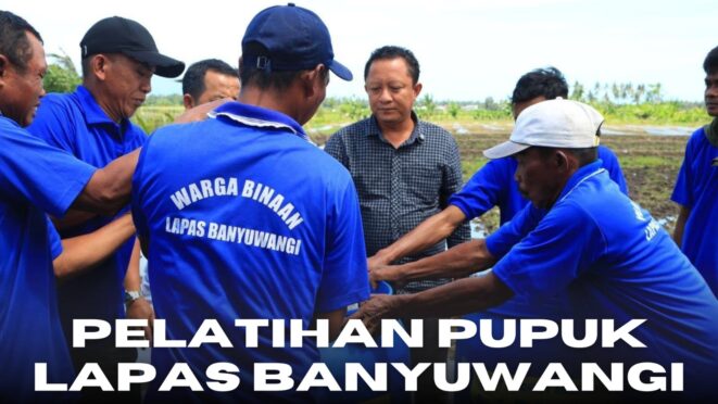Pelatihan pembuatan pupuk untuk warga binaan Lapas Banyuwangi
