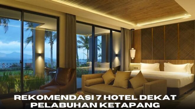 Deretan hotel dekat Pelabuhan Ketapang Banyuwangi untuk wisatawan