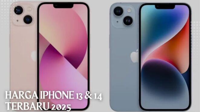 Daftar harga iPhone 13 dan iPhone 14 terbaru 2025 di Indonesia