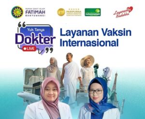 Layanan vaksinasi internasional di RSI Fatimah Banyuwangi untuk haji, umrah, dan perjalanan luar negeri