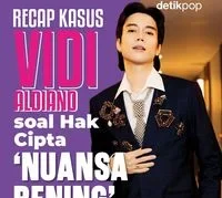 Kasus Hak Cipta Lagu “Nuansa Bening” Tetap Berjalan Meski Vidi Aldiano Meninggal