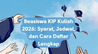 KIP Kuliah 2026: Panduan Lengkap, Syarat, dan Peluang Beasiswa di Era Pendidikan Tinggi