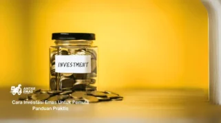 Panduan Praktis Investasi Emas untuk Pemula Menghadapi Inflasi