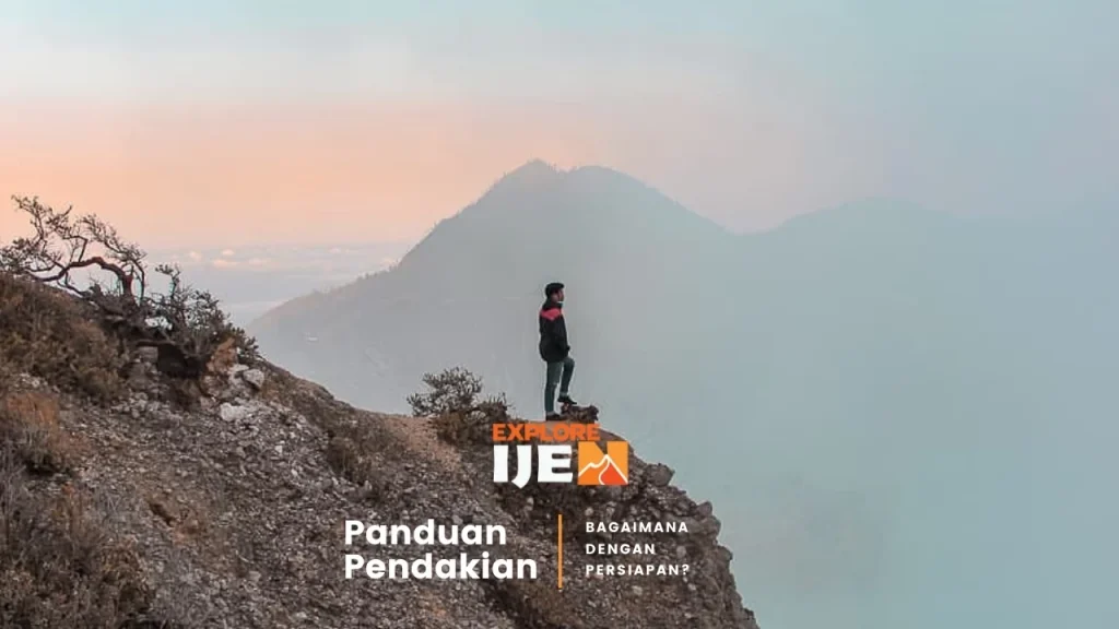 Panduan trekking ke Gunung Ijen Banyuwangi: Persiapan Fisik dan Medis
