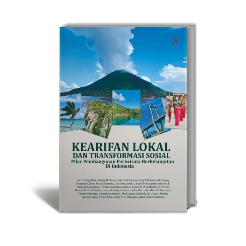 Penerapan Kearifan Lokal dalam Pariwisata Berkelanjutan