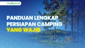 Pengalaman Camping di Sukamade: Persiapan dan Perlengkapan