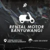 Rental Motor di Banyuwangi: Panduan Lengkap untuk Wisatawan dan Lokal