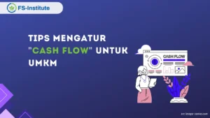 Tips Mengelola Cash Flow UMKM di Banyuwangi untuk Pertumbuhan Berkelanjutan