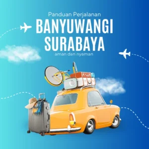 Travel Insurance untuk Wisata Banyuwangi: Panduan Lengkap & Tips Praktis