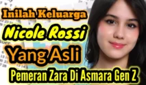 7 Fakta Keluarga Nicole Rossi, Bintang Asmara Gen Z Berketurunan Italia