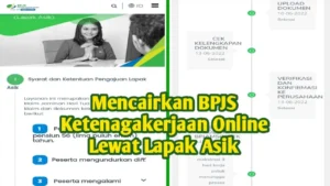 BPJS Ketenagakerjaan Perkenalkan Antrean Online di Lapak Asik, Klaim Jadi Lebih Praktis