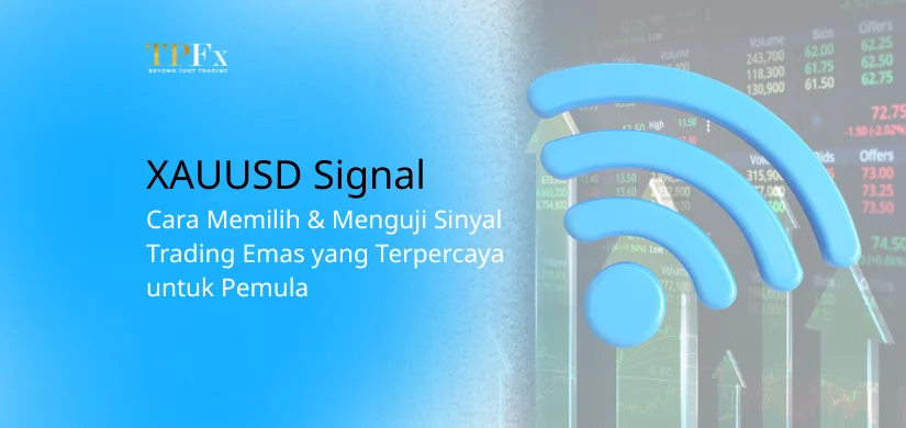 Cara Memilih Sinyal Trading Gratis yang Terpercaya