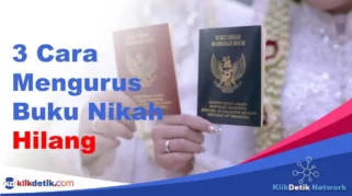 Cara Mengurus Buku Nikah Rusak atau Hilang Beserta Persyaratannya