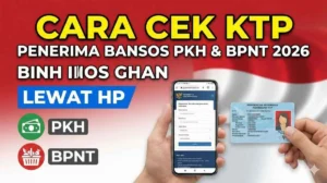 Cara Praktis Cek Bansos PKH dan BPNT Lewat Aplikasi Resmi Kemensos 2026