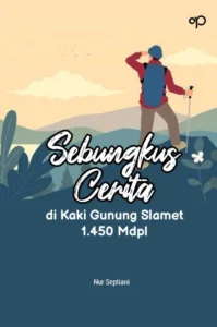 Cerpen "Laki-Laki Bernama Karta" Menggugah Kisah Cinta di Kaki Gunung Slamet