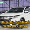 Daftar Harga HR-V Bekas Terbaru 2026, Mulai Rp150 Jutaan – Panduan Lengkap