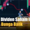 Dua Saham Cum Date Dividen Hari Ini (15/4) dengan Yield Empat Kali Bunga Deposito Bank
