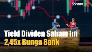Dua Saham Cum Date Dividen Hari Ini (15/4) dengan Yield Empat Kali Bunga Deposito Bank