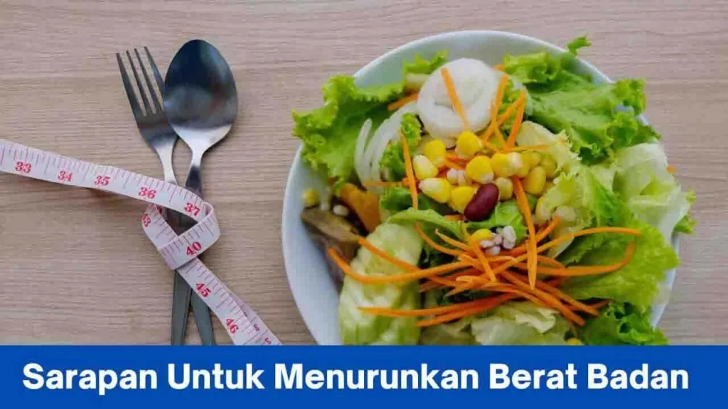 FAQ – Pertanyaan Umum tentang Contoh Sarapan Sehat untuk Menurunkan Berat Badan