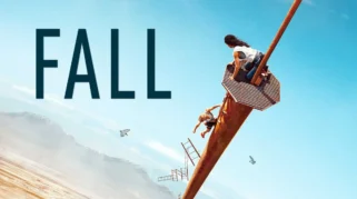 Film Fall Tayang di Bioskop Trans TV, Menguji Ketahanan di Ketinggian 600 Meter