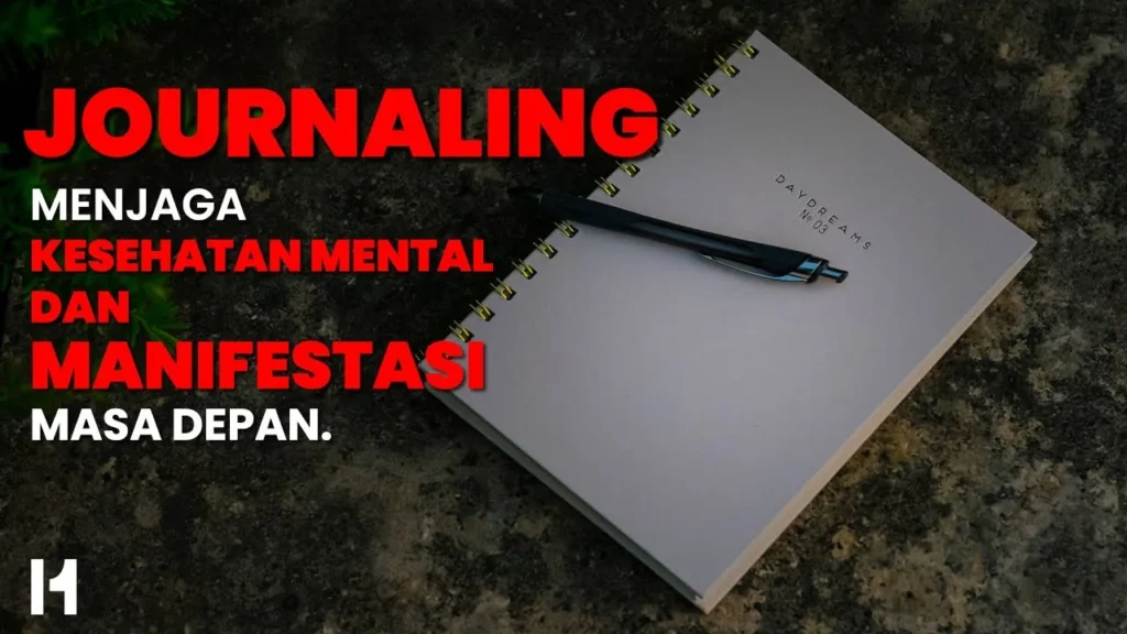 Integrasi Journaling dengan Praktik Kesehatan Mental Lain
