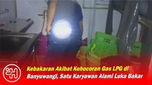 Kebakaran Dapur Barokah di Banyuwangi Luka Dua Karyawan Akibat Semburan LPG