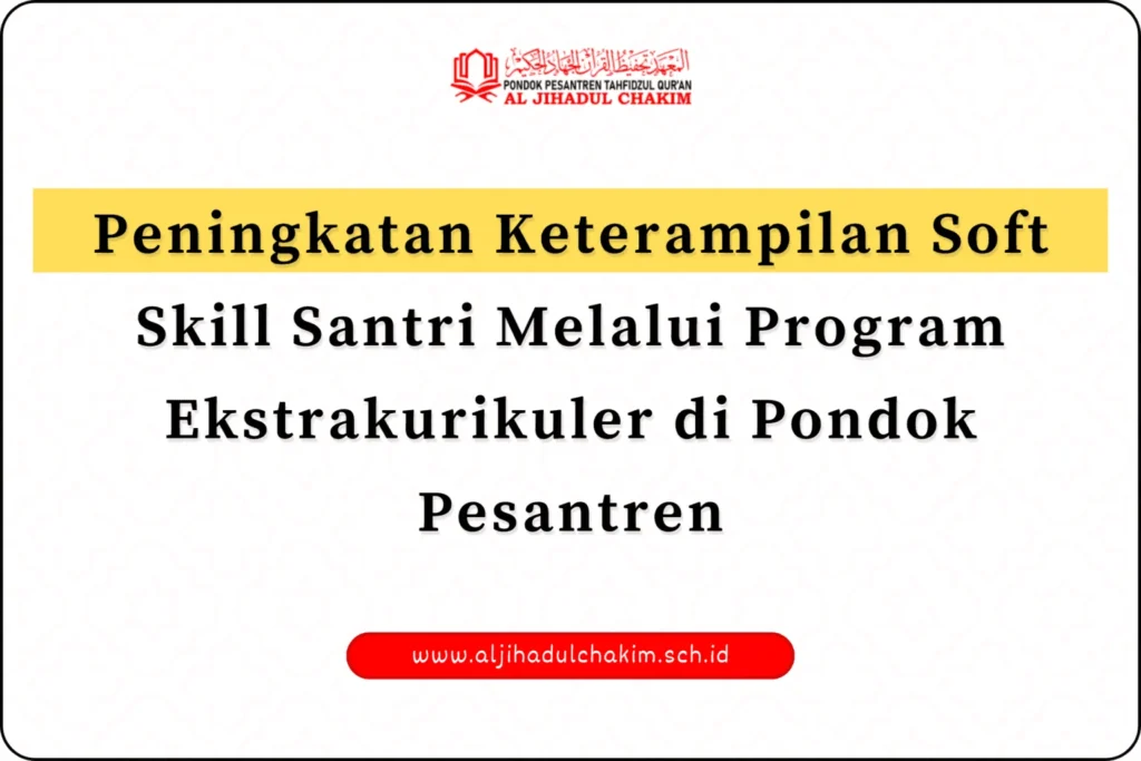 Kegiatan Ekstrakurikuler dan Pengembangan Soft Skill
