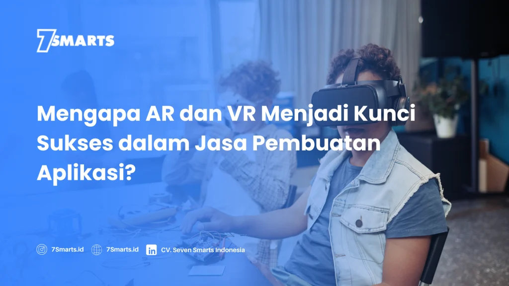 Kenapa AR/VR Menjadi Tren Utama dalam Pemasaran?