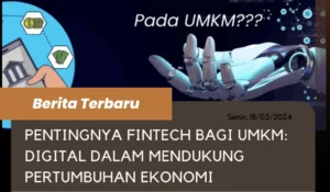 Kenapa Fintech Menjadi Pilihan Utama UMKM?