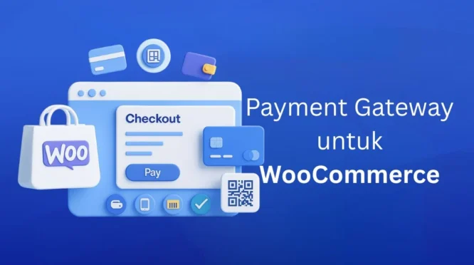 Kenapa Payment Gateway Penting untuk Website Anda