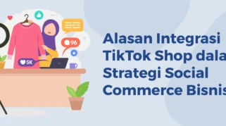 Kenapa TikTok Menjadi Platform Ideal untuk Promosi Produk