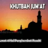 Khutbah Jumat: Memahami 4 Tingkatkan Rezeki