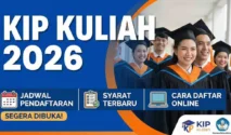 KIP Kuliah 2026 Beralih ke DTSEN, Pendaftaran Tutup 7 April 2026