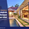 Langkah Persiapan Sebelum Mencari Villa