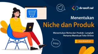 Langkah Pertama: Menentukan Niche dan Produk