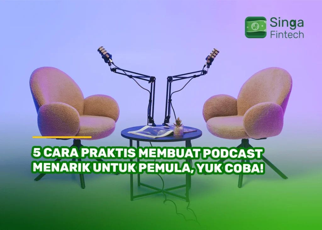 Langkah Praktis Memulai Podcast