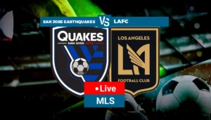 Los Angeles FC Kalah 4-1 dari San Jose Earthquakes dalam Laga MLS 2026