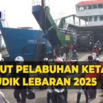 Macet Panjang di Pelabuhan Ketapang Tahan Pemudik Bawa Bayi dan Anak Kecil